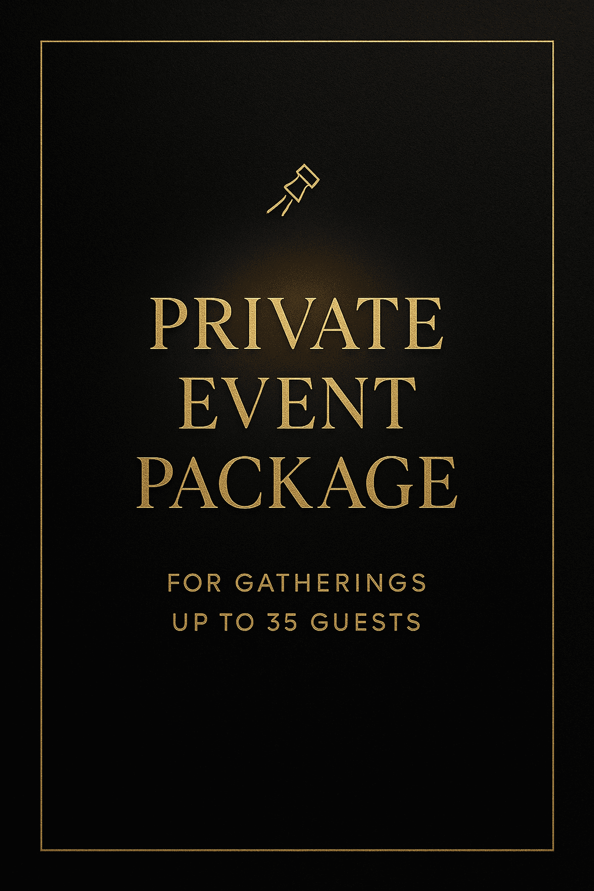 BASE package — An intimate private event night, delivered clean.